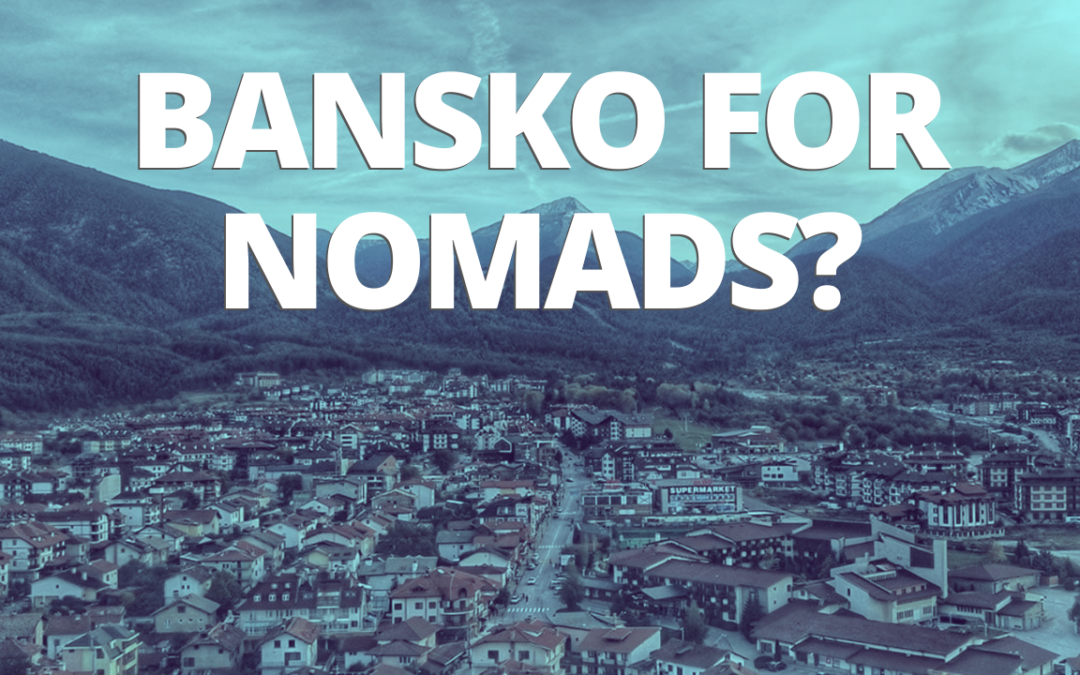 TRL 074: Why Base in Bansko, Bulgaria and Become an EU Resident with Uwe Allgauer