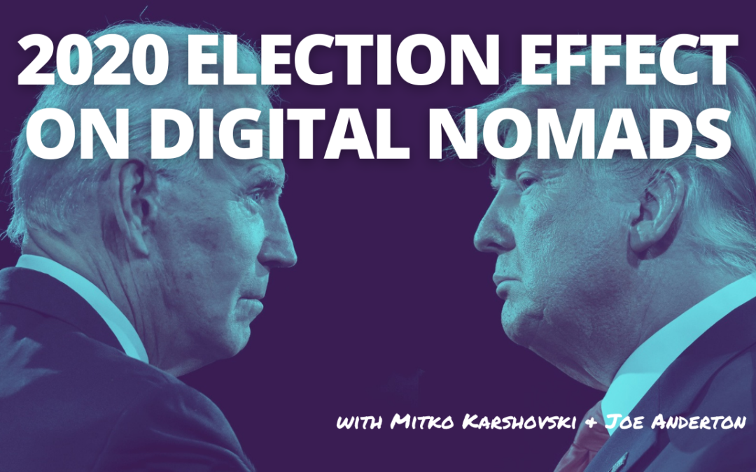 TRL 092: 2020 Presidential Election, Nomad Visas, Remote Infrastructure and Economy – Deep Dive Thursday with Joe Anderton