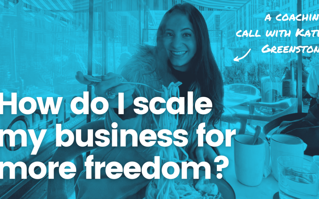 TRL 106: Coaching Call – “How Do I Scale My Agency and Enable My Dream Lifestyle?” with Katie Greenstone